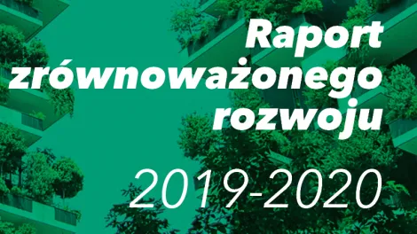 Raport Zrównoważonego Rozwoju 2019-2020